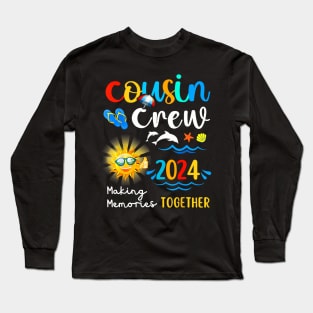 Cousin Crew 2024 Summer Vacation Beach Family Trips Matching Long Sleeve T-Shirt